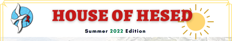 2022 House of Hesed Summer Newsletter